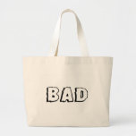 Bad Tote Bags