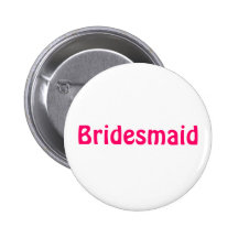 Badge - Bridesmaid Button