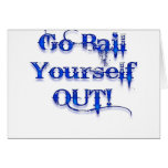 Bail Yourself Out Funny Bailout Greeting Card