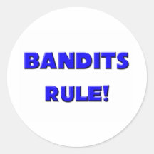 Bandits Rule! Round Stickers