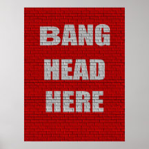 Bang Head Here Office Humour Poster