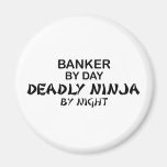 Banker Deadly Ninja by Night Refrigerator Magnets