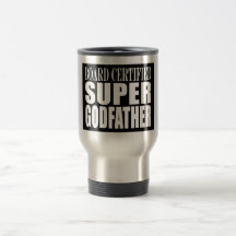 Baptism Parties : Board Certified Super Godfather Mugs