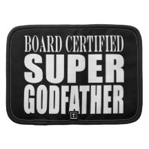 Baptism Parties : Board Certified Super Godfather Folio Planners