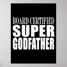 Baptism Parties : Board Certified Super Godfather Print