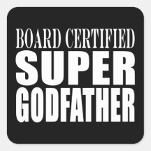 Baptism Parties : Board Certified Super Godfather Stickers