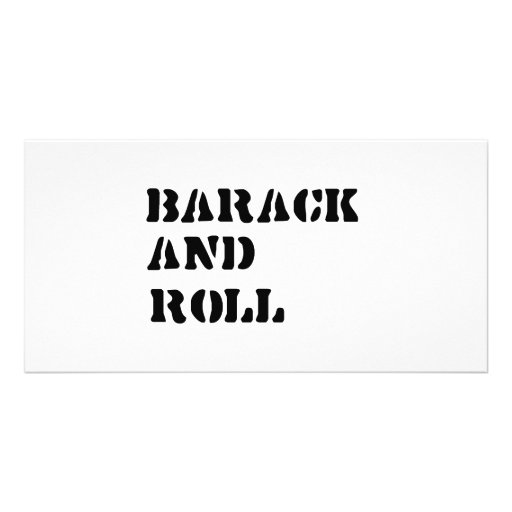 Barack and Roll T-shirt Personalized Photo Card