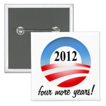 Barack Obama 2012 Victory four more years Pinback Buttons