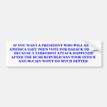 BARACK OBAMA WILL KEEP AMERICA SAFE. BUMPER STICKERS