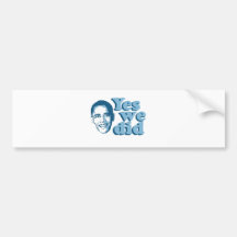 Barack Obama / Yes We Did Bumper Sticker