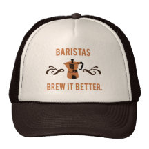 Baristas Brew it Better Hats