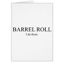 Barrel Roll 3 Greeting Card