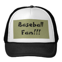 Baseball Fan!!! Trucker Hats