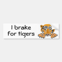 BC- I brake for tigers bumper sticker