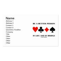 Be A Better Person In Life And In Bridge Business Card Template