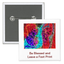 Be BLESSED and Leave a FOOT PRINT Pin