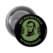 Be Excellent $6.00 Button