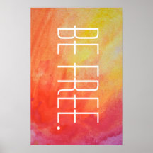 Be Free Tie Dye Poster.