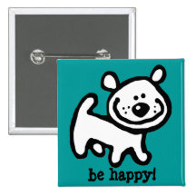 BE HAPPY! cute, smiling puppy pin