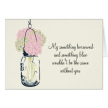 Be My Bridesmaid Mason Jar and Hydrangeas Greeting Cards