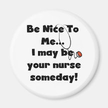 Be Nice Nurse Refrigerator Magnets