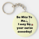 Be Nice Nurse Tshirts and Gifts Key Chain