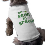 Be Seen in Green - Shamrock Dog Tshirt