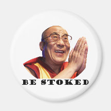 Be Stoked Refrigerator Magnet