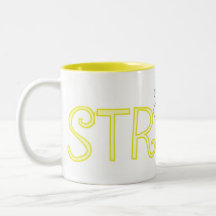 Be Strong - A Positive Word Coffee Mug