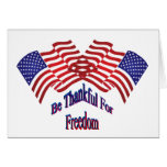 Be Thankful For Freedom Greeting Card