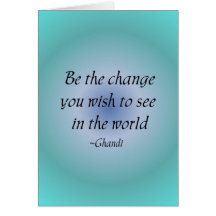 Be the change...  notecard