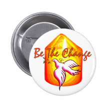 Be The Change Pinback Buttons
