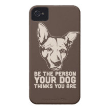 be the person your dog thinks you are iPhone 4 covers