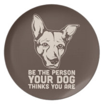 be the person your dog thinks you are party plates