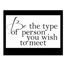Be the type... Motivational Postcard
