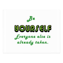 Be YOURSELF, Everyone Else is already taken Post Card