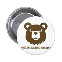 bears godless killing machines humour funny tshirt pin