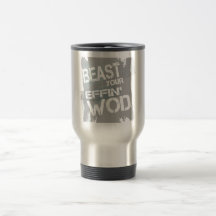 Beast your 'effin wod mugs