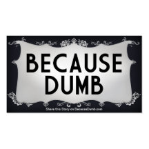 Because Dumb Couture Deco Business Card Template