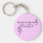 Because I'm the Mum, Mother's Day Keychain