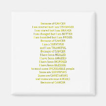 Because of Cancer Refrigerator Magnet