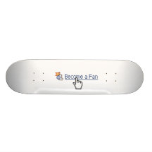 Become a Fan Skateboard Deck