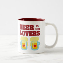 Beer is for Lovers Mugs