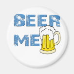 beer me funny refrigerator magnet