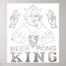 Beer Pong King Posters