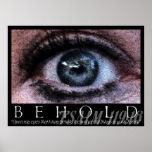Behold Posters