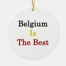 Belgium Is The Best Christmas Tree Ornaments