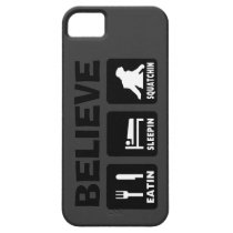 Believe in Bigfoot Eatin Sleepin Squatchin casemate cases
