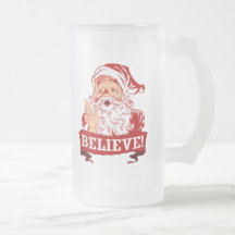 Believe In Santa Claus Mug