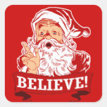 Believe In Santa Claus Square Stickers